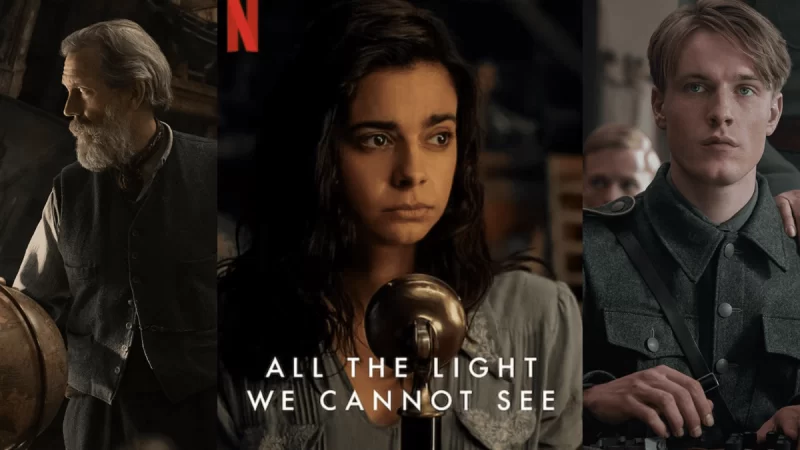 All the Light We Cannot See TV Series: Release Date, Cast, Trailer, and More