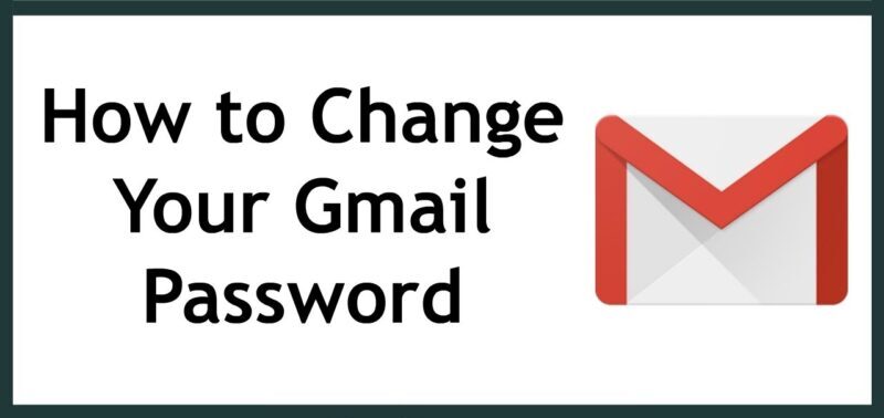 How to Change Your Gmail Password: A Step-by-Step Guide